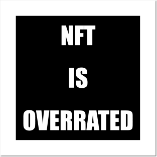 NFT is overrated Posters and Art